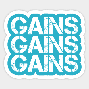 Gains Gains Gains Sticker